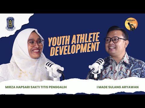 Youth Athlete Development | PERSAGI Kabupaten Tulungagung PODCAST Eps. 13